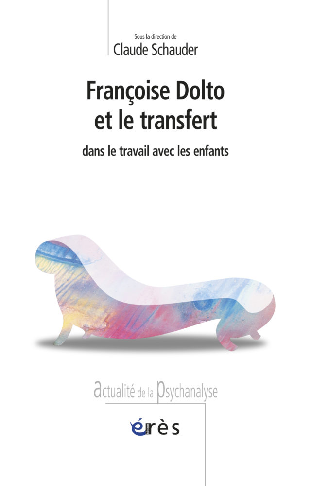Françoise Dolto et le transfert dans le travail avec les enfants.